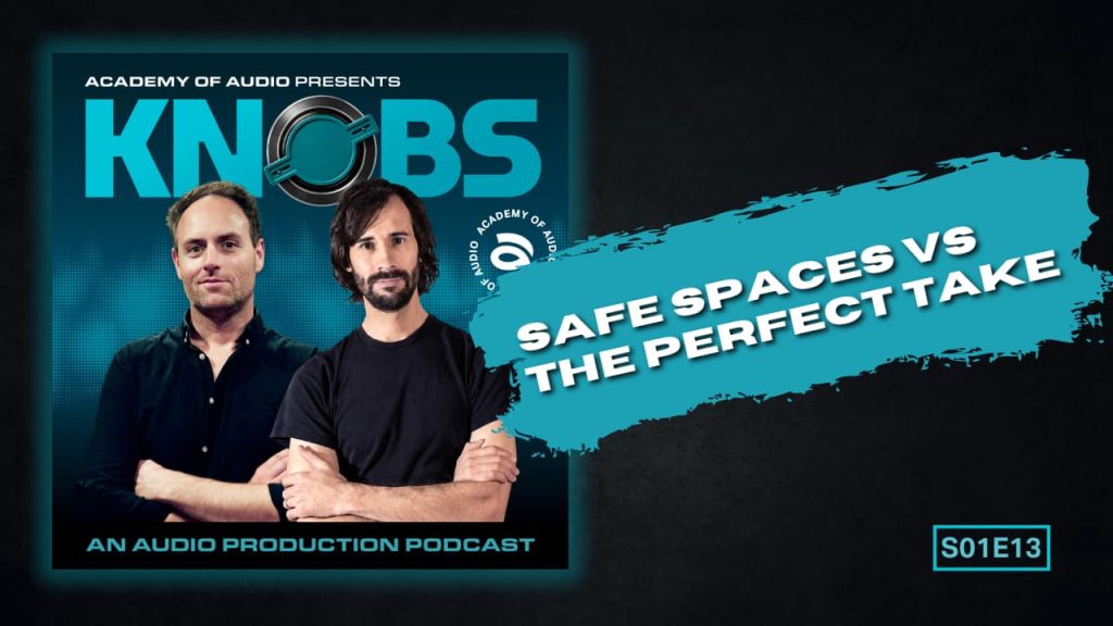 Knobs Podcast S01 E13: Safe Spaces vs the Perfect Take