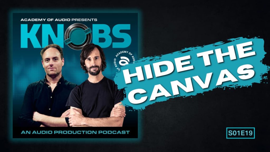 Knobs Podcast S01 E19: Hide the Canvas